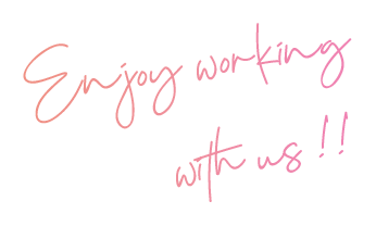 Enjoy working with us !!